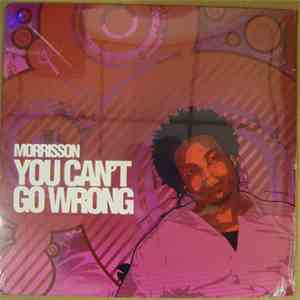 Morrisson - You Can't Go Wrong download free