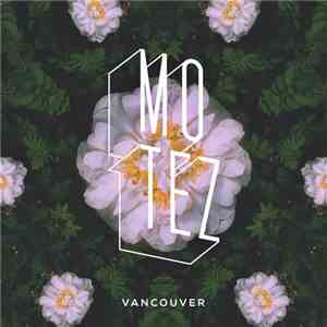 Motez - Vancouver download free