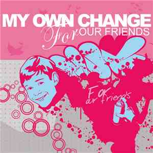 My Own Change - For Our Friends download free
