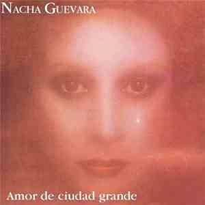 Nacha Guevara - Amor De Ciudad Grande download free