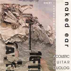 Naked Ear - Acoustic Guitar Duolog download free