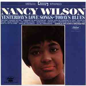Nancy Wilson / Gerald Wilson's Orchestra - Yesterday's Love Songs • Today's Blues download free