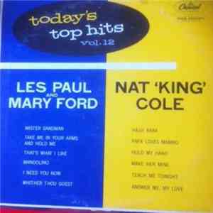 Nat King Cole, Les Paul & Mary Ford - Today's Top Hits Vol. 12 download free