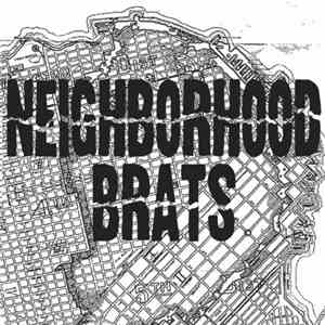 Neighborhood Brats - Neighborhood Brats download free