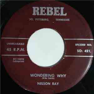 Nelson Ray - Wondering Why / First Date download free