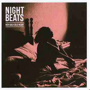 Night Beats - Her Cold Cold Heart download free
