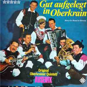 Original Oberkrainer Quintett Avsenik - Gut Aufgelegt In Oberkrain download free
