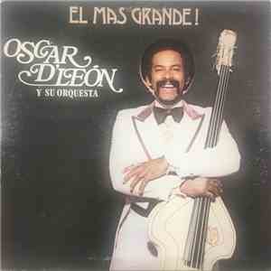 Oscar D' León Y Su Orquesta - El Mas Grande download free