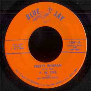 P. W. Sipe And The Country Folks - Pretty Woman download free