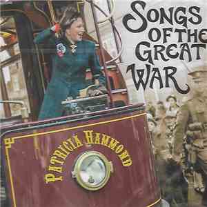 Patricia Hammond - Songs Of The Great War download free