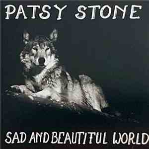 Patsy Stone - Sad And Beautiful World download free