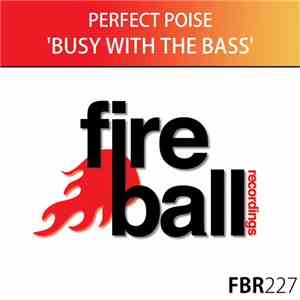 Perfect Poise - Busy With The Bass download free