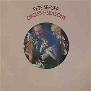Pete Seeger - Circles & Seasons download free