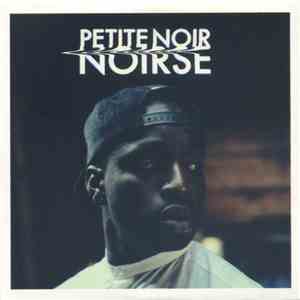 Petite Noir - Noirse download free