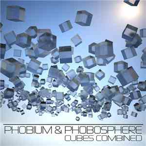 Phobium & Phobosphere - Cubes Combined download free