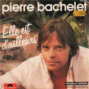 Pierre Bachelet - Elle Est D'ailleurs download free
