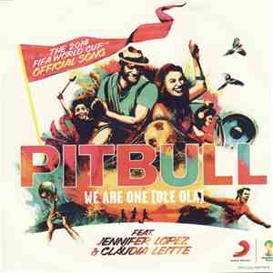 Pitbull feat. Jennifer Lopez & Cláudia Leitte - We Are One (Ole Ola) (The Official 2014 FIFA World Cup Song) download free