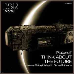Platunoff - Think About The Future download free