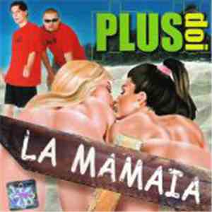 Plus 2  - La mamaia download free