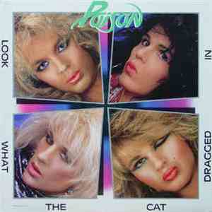 Poison  - Look What The Cat Dragged In download free
