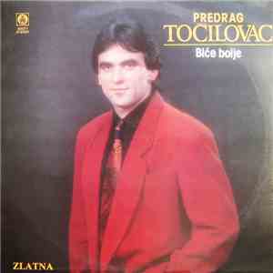 Predrag Točilovac - Biće Bolje download free