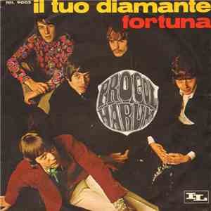 Procol Harum - Il Tuo Diamante / Fortuna download free