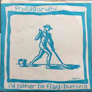 Propagandhi / I-Spy - I'd Rather Be Flag-Burning download free