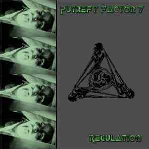 Putrefy Factor 7 - Regulation download free