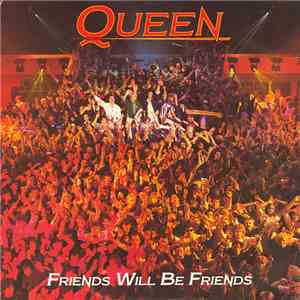 Queen - Friends Will Be Friends download free