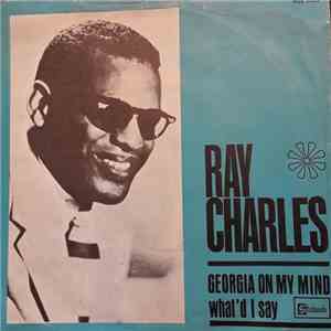 Ray Charles - Georgia On My Mind / What'd I Say download free