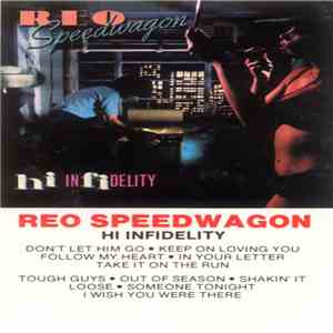 REO Speedwagon - Hi Infidelity download free