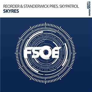 ReOrder & Standerwick Pres. SkyPatrol - Skyres download free