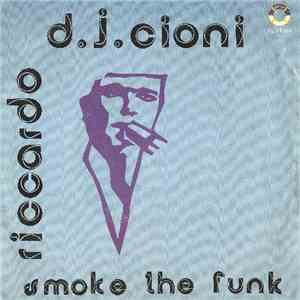 Riccardo Cioni - Smoke The Funk download free