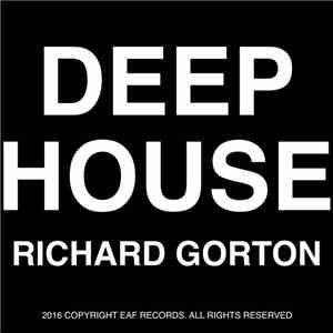 Richard Gorton - Deep House Hits 2016 download free