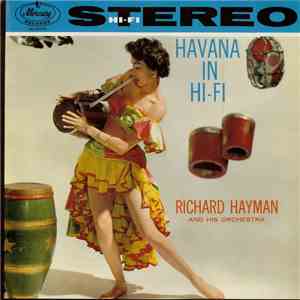 Richard Hayman And His Orchestra - Havana In Hi-Fi download free