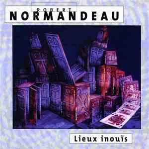 Robert Normandeau - Lieux Inouïs download free