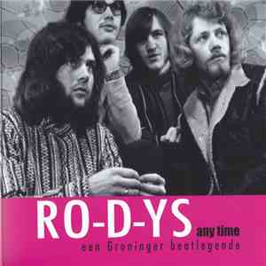 Ro-D-Ys - Any Time : Een Groninger Beatlegende download free
