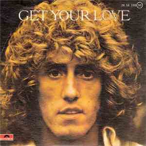 Roger Daltrey - Get Your Love download free