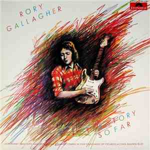 Rory Gallagher - The Story So Far download free