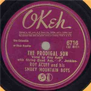 Roy Acuff And His Smoky Mountain Boys - The Prodigal Son / Not A Word From Home download free