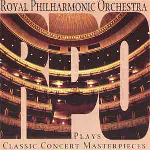 Royal Philharmonic Orchestra - Plays Classic Concert Masterpieces download free