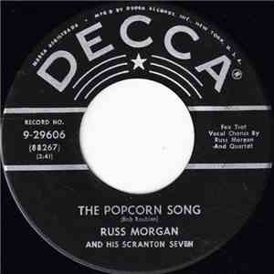 Russ Morgan And His Scranton Seven / Russ Morgan And His Orchestra - The Popcorn Song / Alabamy Bound download free