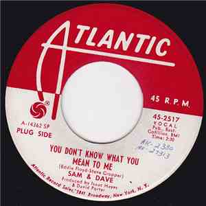 Sam & Dave - You Don't Know What You Mean To Me / This Is Your World download free