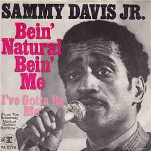 Sammy Davis Jr. - Bein' Natural Bein' Me / I've Gotta Be Me download free