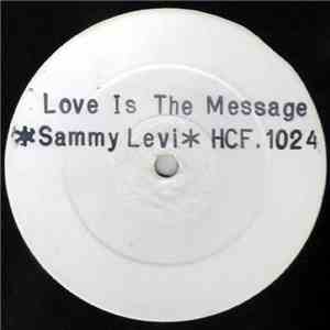 Sammy Levi - Love Is The Message download free