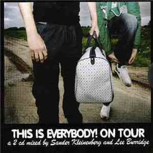 Sander Kleinenberg And Lee Burridge - This Is Everybody! On Tour download free