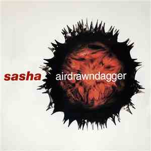 Sasha - Airdrawndagger download free