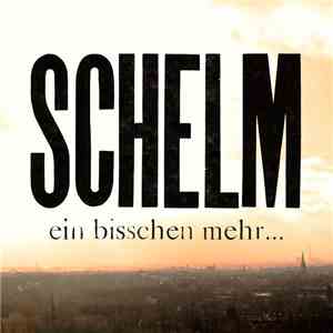 Schelm - Ein Bisschen Mehr... download free
