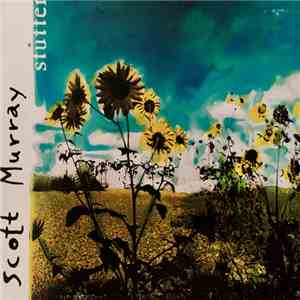 Scott Murray - Stutter download free