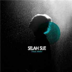 Selah Sue - Fade Away download free